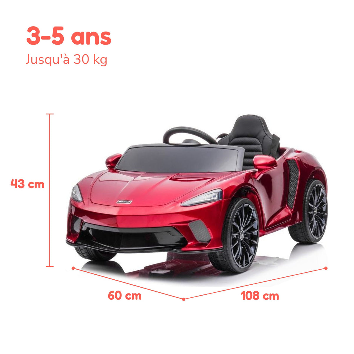 Dimensions de la McLaren 620 GT enfant : 108 × 60 × 43 cm, de 3 à 5 ans, jusqu'à 30 kg
