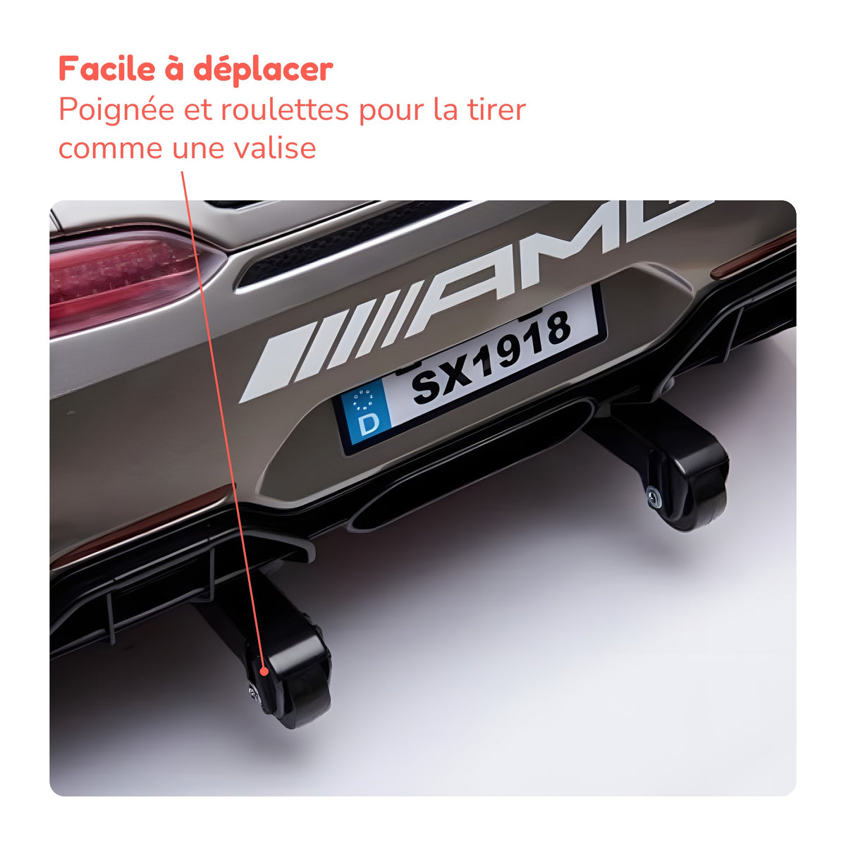 Poignée et roulettes pour déplacer la Mercedes GT4 AMG enfant comme une valise